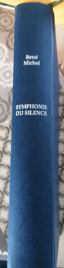 SYMPHONIE DU SILENCE | RENE MICHEL