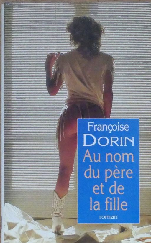 Au nom du père et de la fille | Françoise Dorin