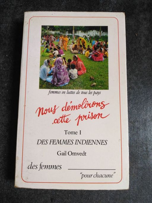 Nous démolirons cette prison - des femmes Indiennes | Gail Omvedt