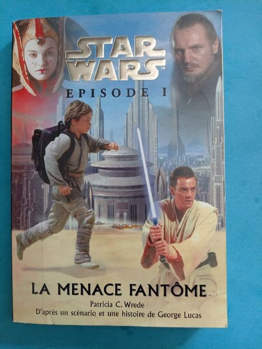 Star wars épisode 1la menace fantome | Patricia c wrede