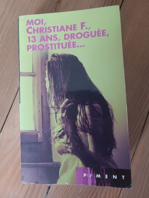 Moi, Christiane F., 13 ans, droguée, prostituée | Kai hermann