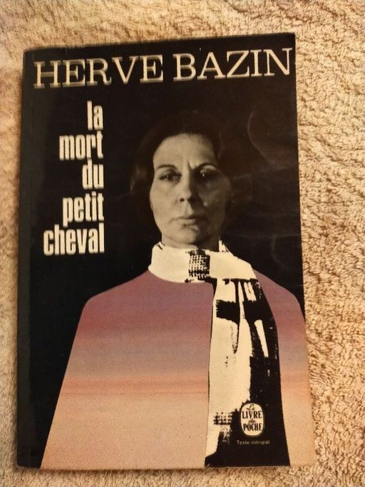 La mort du petit cheval | Hervé Bazin
