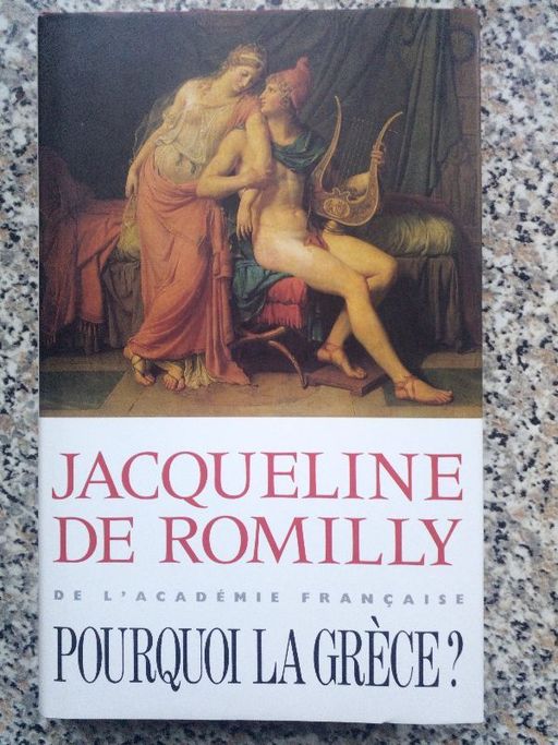 Pourquoi la Grèce ? | Jacqueline De Romilly