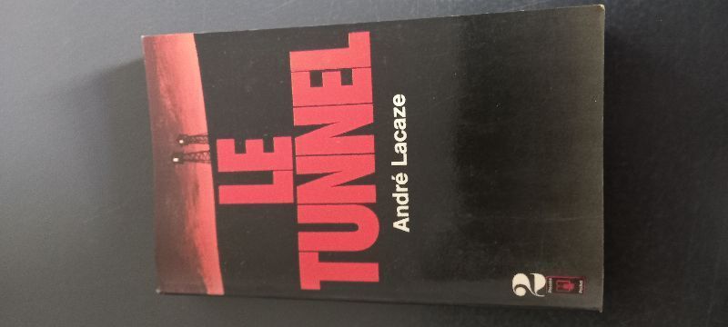 Le tunnel | Andre Lacaze