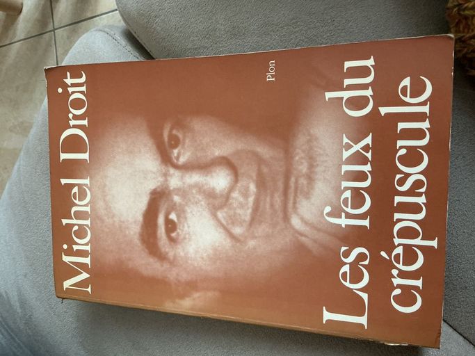 Les feux du crepuscule | Michel Droit