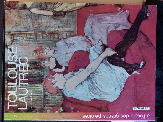 À l'école des grands peintres - Toulouse Lautrec | Gilles Néret