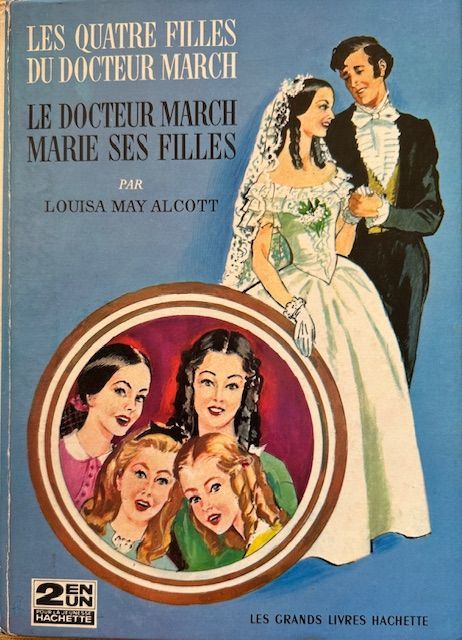 Les Quatre Filles du Docteur March et le Docteur March marie sa Fille | Louisa May Alcott