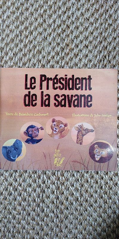 Le président de la savane | Bénédicte Carboneill