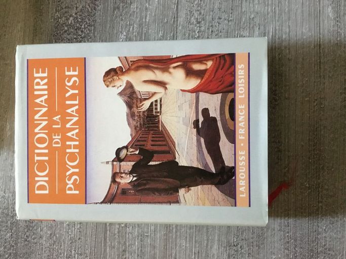 Dictionnaire de la psychanalyse | Collectif