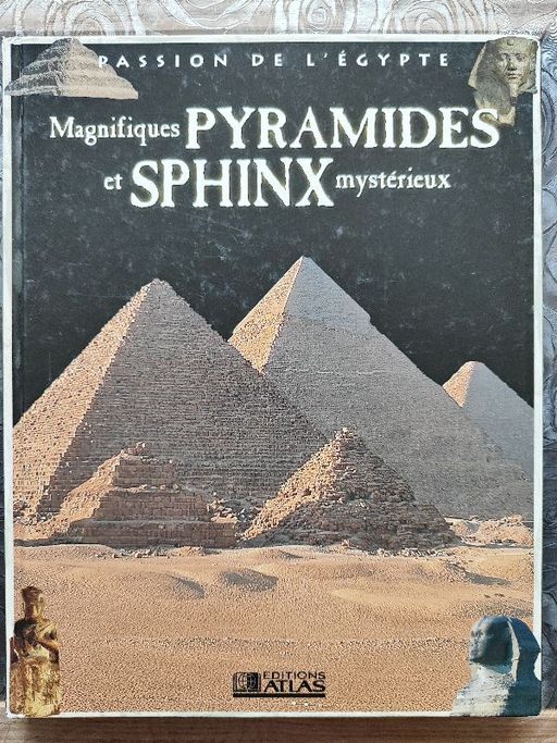 Magnifiques Pyramides et Sphinx mystérieux | Passion de l'Égypte