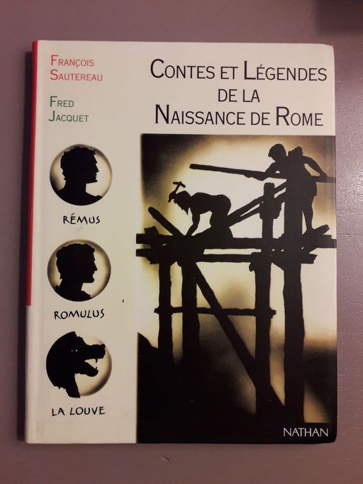Contes & légendes de la naissance de Rome | François Sautereau