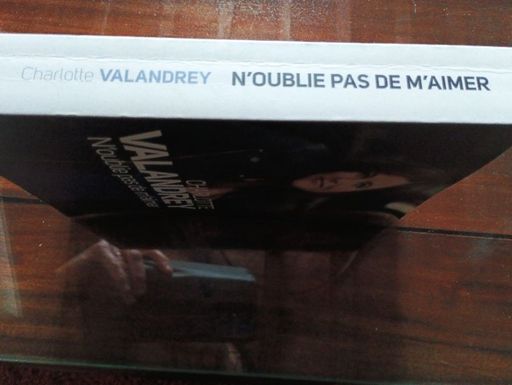 N'oublie pas de m'aimer | Charlotte Valandrey