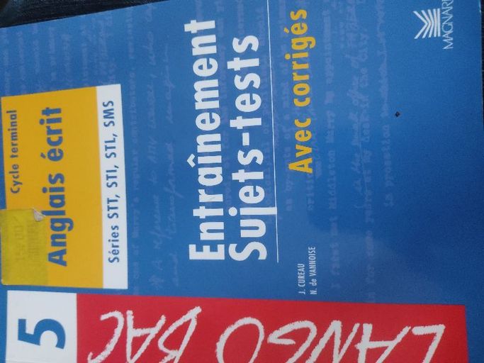 Anglais écrit, terminales technologiques : entraînement sujets-tests | Jean Cureau, Nicole de Vannoise