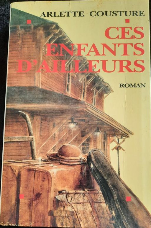 CES ENFANTS D'AILLEURS | Arlette COUSTURE