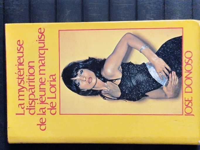 La mystérieuse disparition de la jeune marquise de Loria | José Donoso