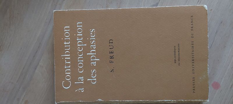 Contribution à la conception des aphasies | Sigmud Freud