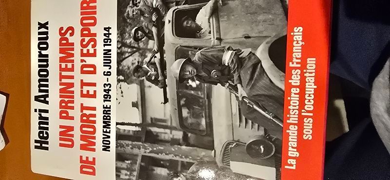 Un printemps de mort et d espoir 1943-1944 | Henri Amouroux