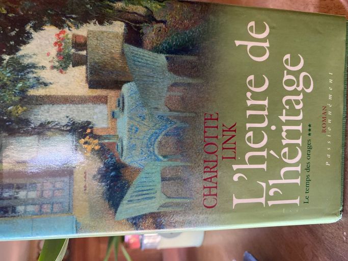 L heure de l heritage ( le temps des orages 3) | Charlotte Link