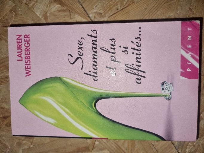 Sexe, diamants et plus si affinités... | Lauren WEISBERGER