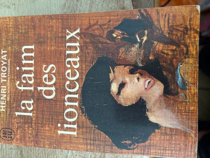 La faim de lionceaux | Henri Troyat