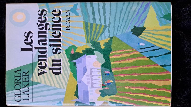 Les vendanges du silence | Gloria laxer