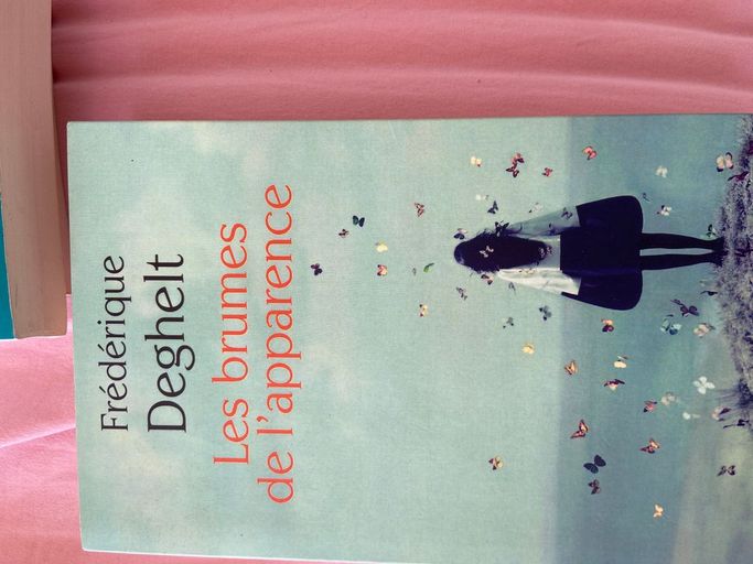 Les brumes de l’apparence | Frederique deghelt